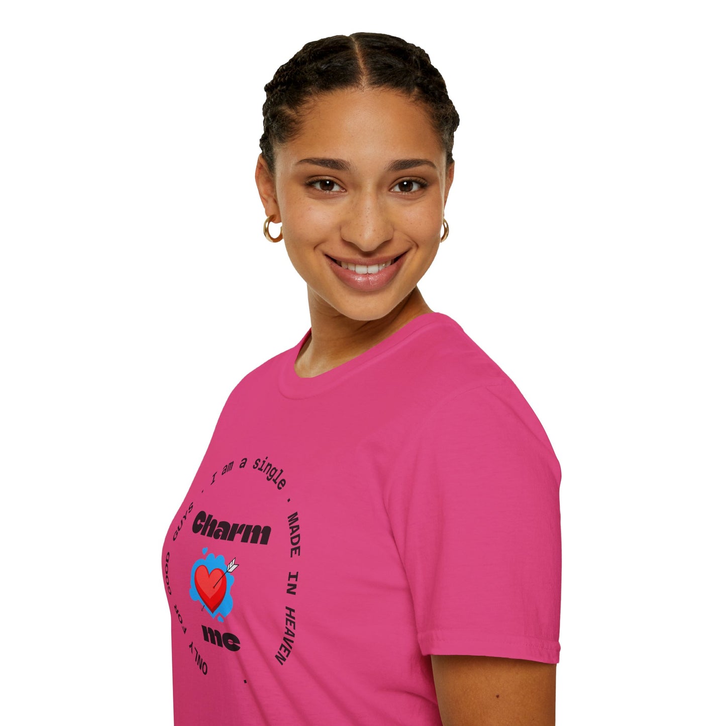 Funny Single Life Unisex T-Shirt - "Charm Me"