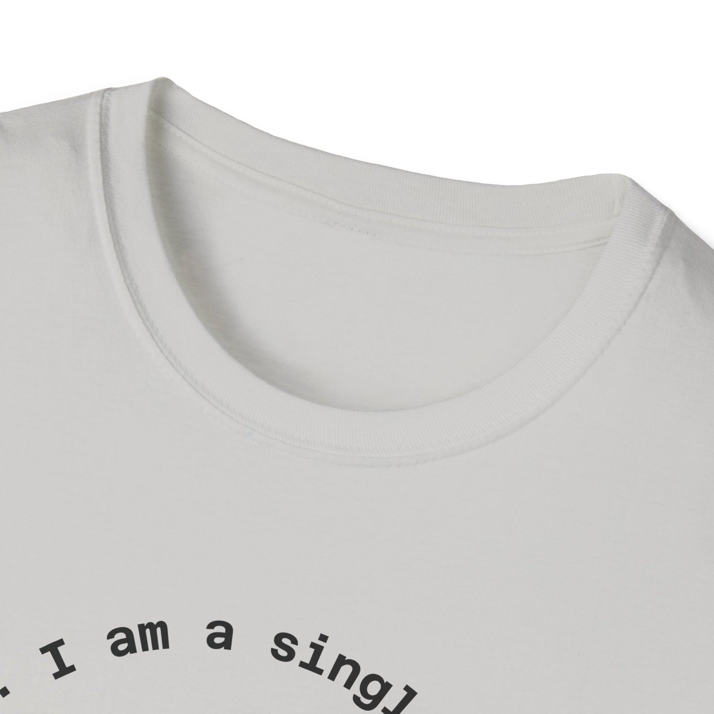 Funny Single Life Unisex T-Shirt - "Charm Me"