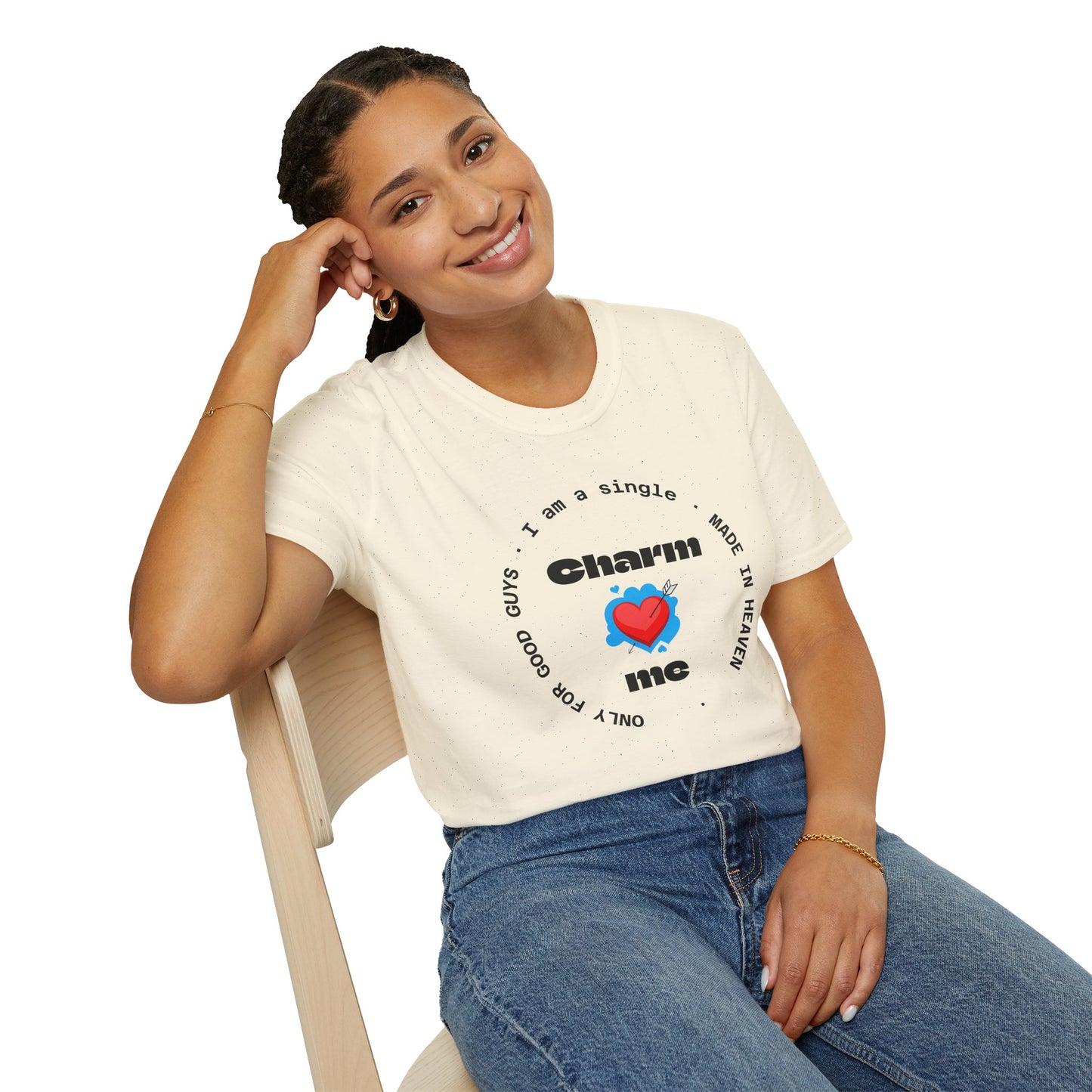 Funny Single Life Unisex T-Shirt - "Charm Me"