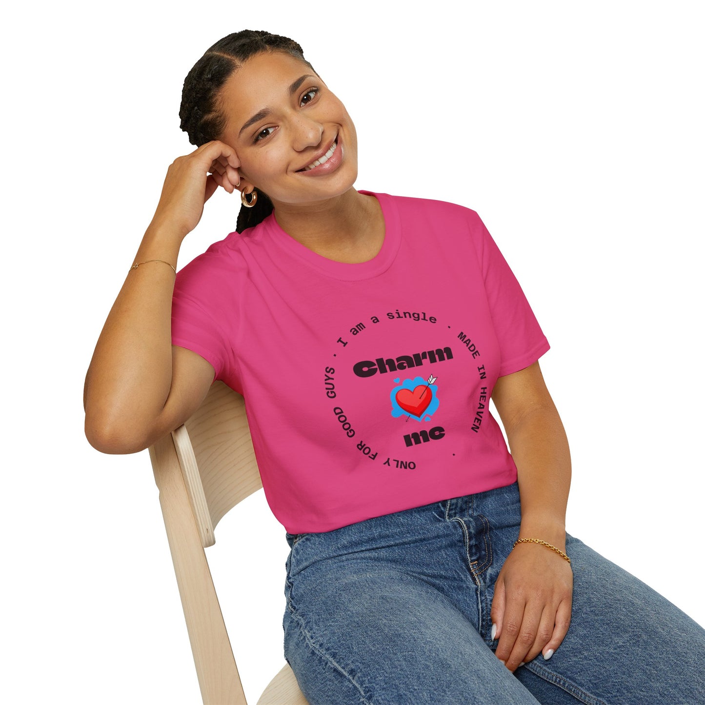 Funny Single Life Unisex T-Shirt - "Charm Me"