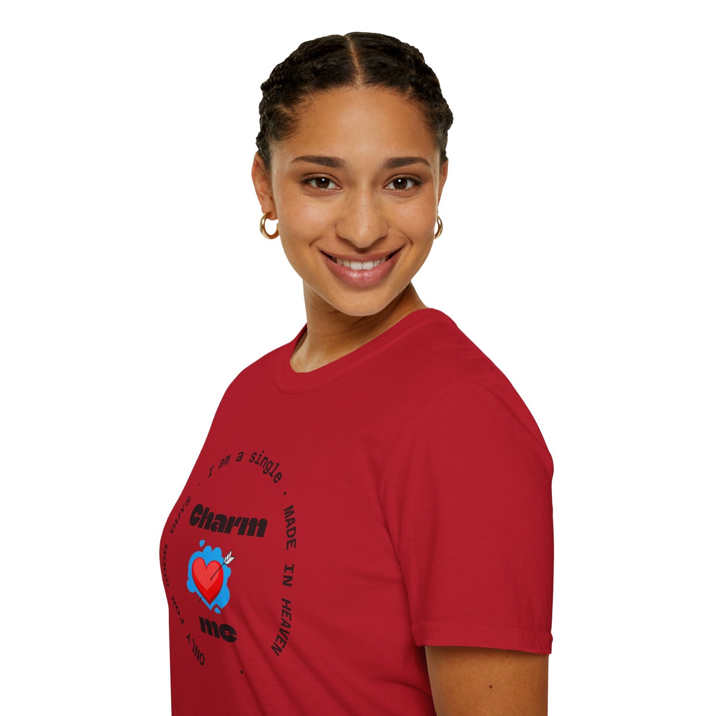 Funny Single Life Unisex T-Shirt - "Charm Me"
