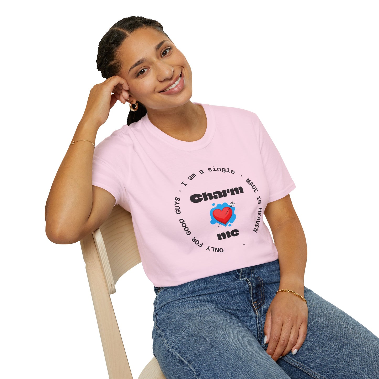 Funny Single Life Unisex T-Shirt - "Charm Me"