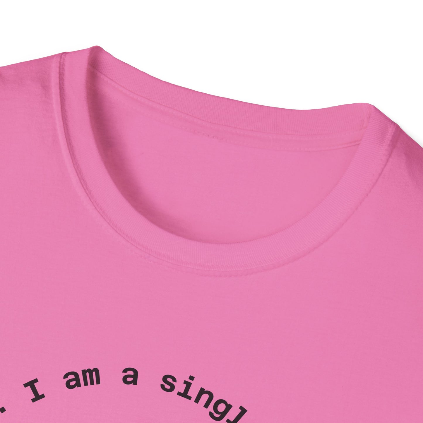 Funny Single Life Unisex T-Shirt - "Charm Me"