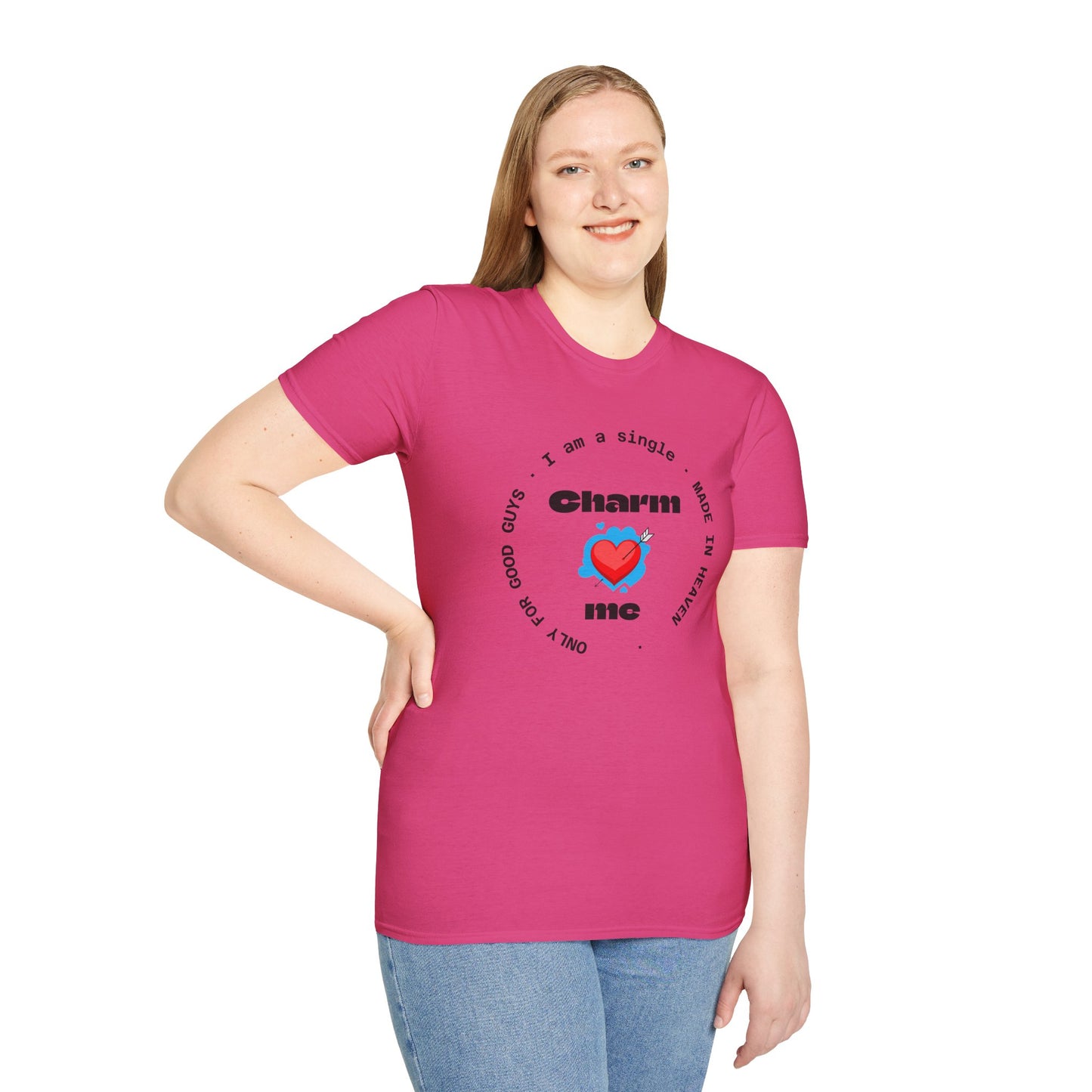 Funny Single Life Unisex T-Shirt - "Charm Me"