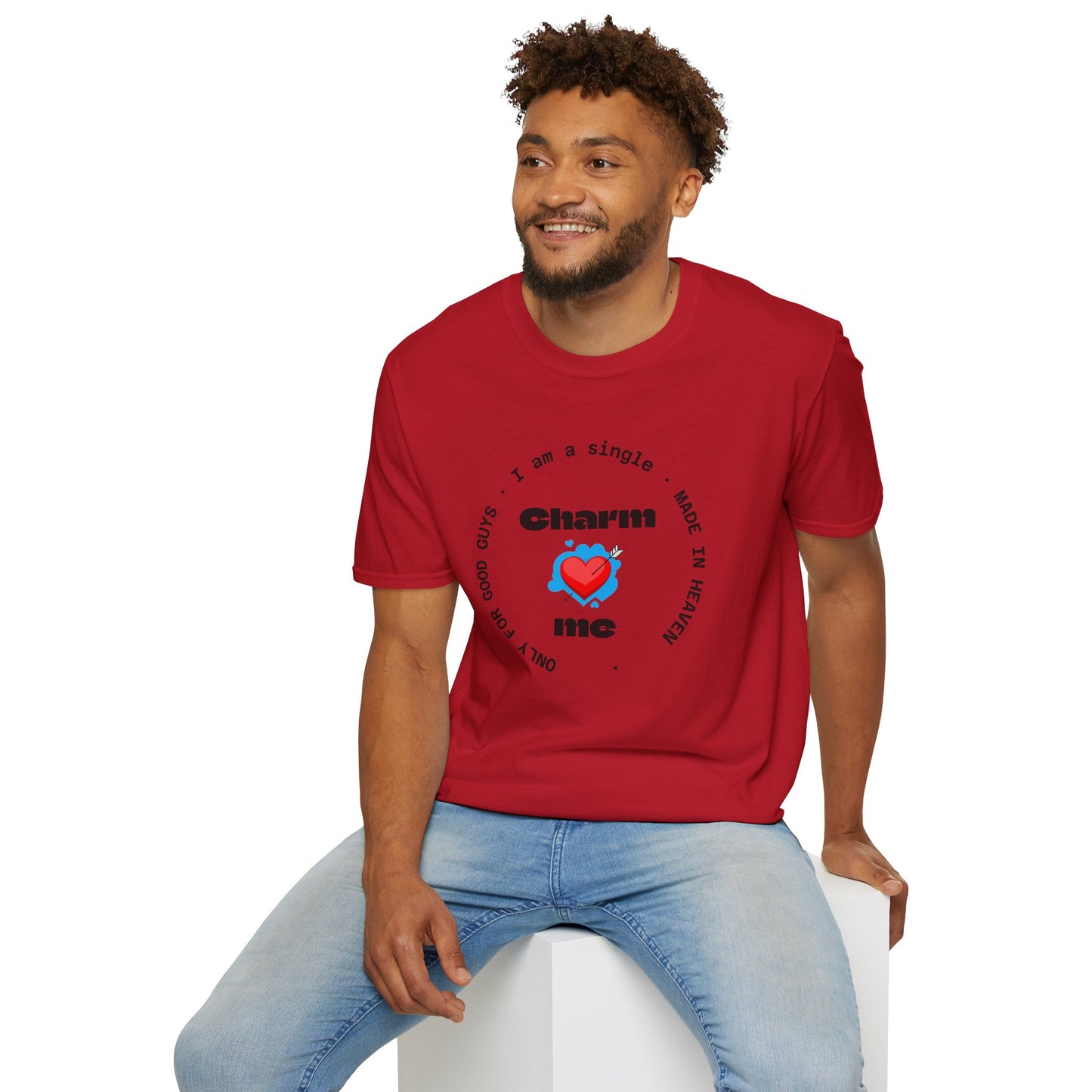 Funny Single Life Unisex T-Shirt - "Charm Me"