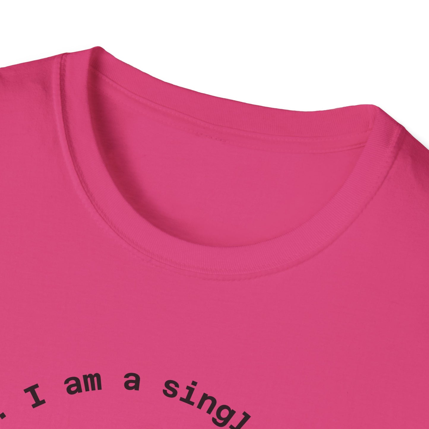 Funny Single Life Unisex T-Shirt - "Charm Me"