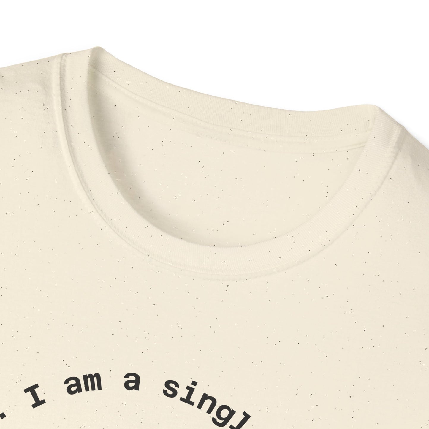 Funny Single Life Unisex T-Shirt - "Charm Me"
