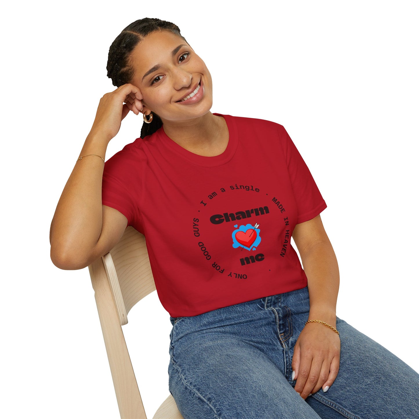 Funny Single Life Unisex T-Shirt - "Charm Me"