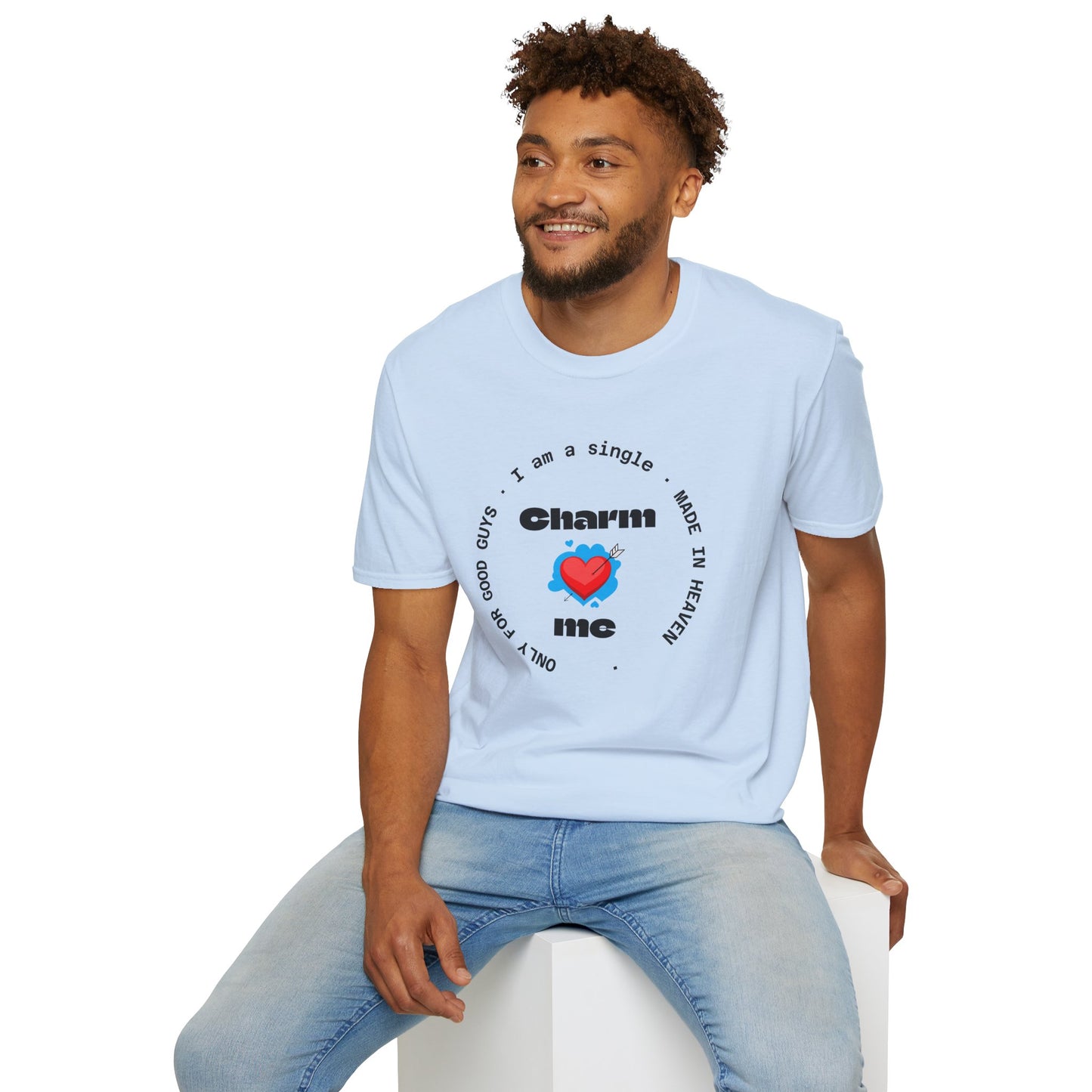Funny Single Life Unisex T-Shirt - "Charm Me"