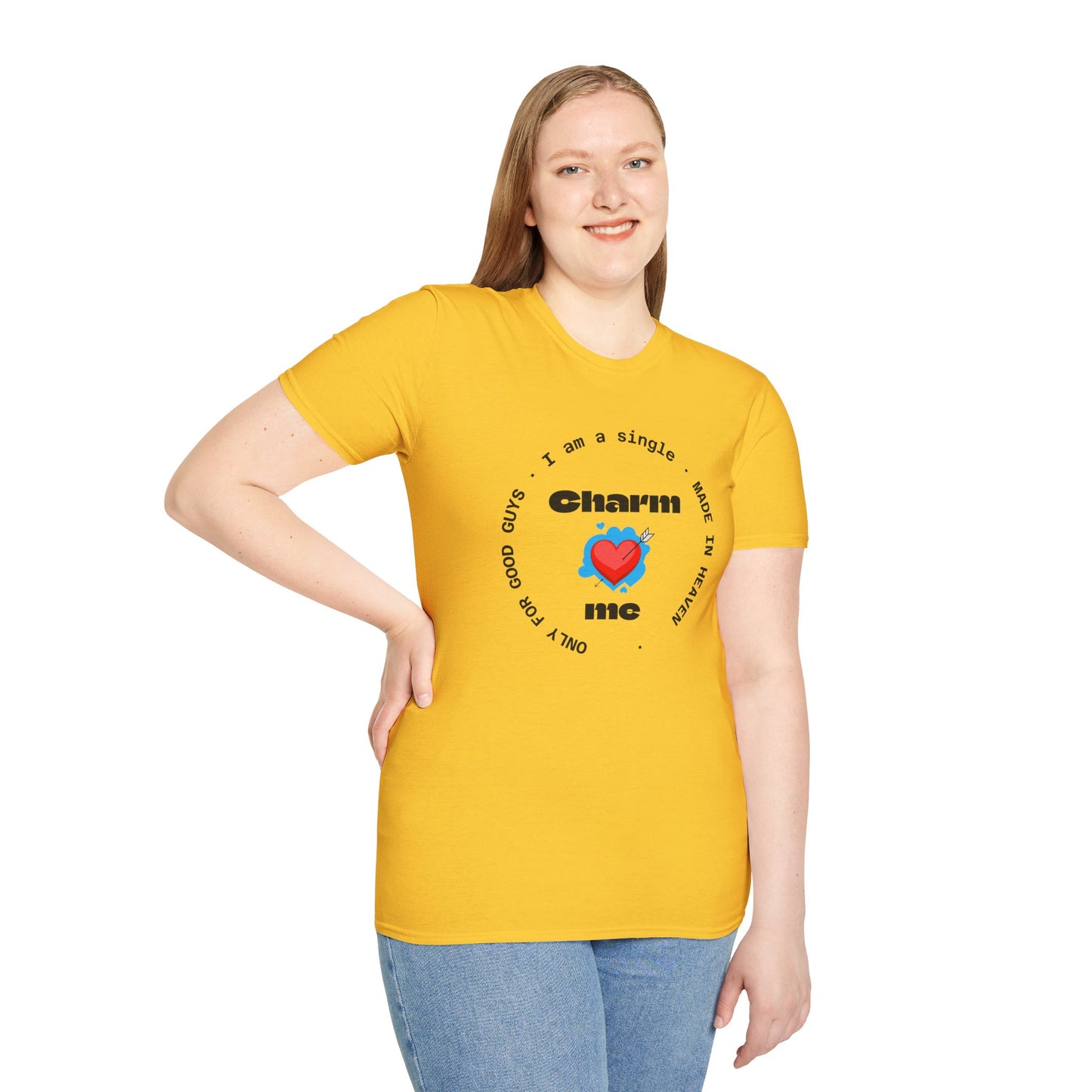 Funny Single Life Unisex T-Shirt - "Charm Me"