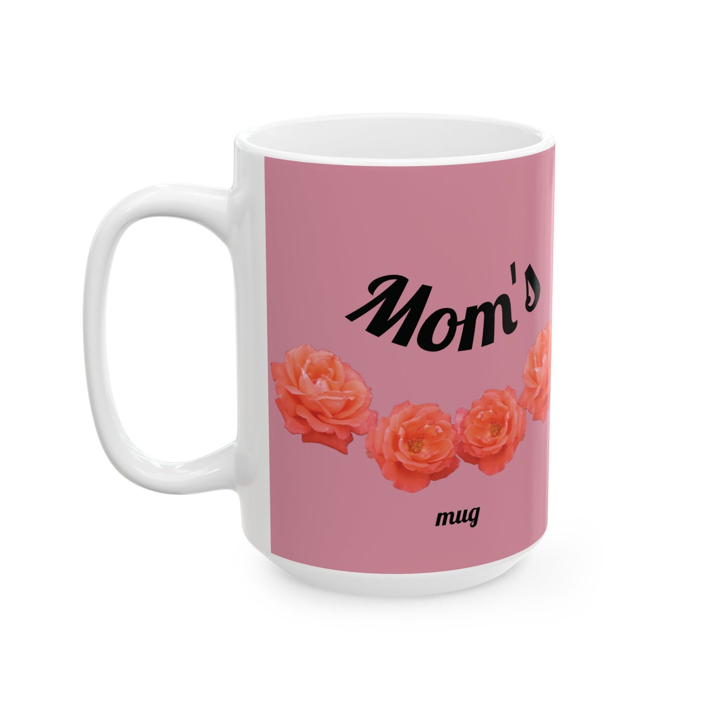Rosy Mom's Mug - Ideal Gift for Mother's Day & Birthdays