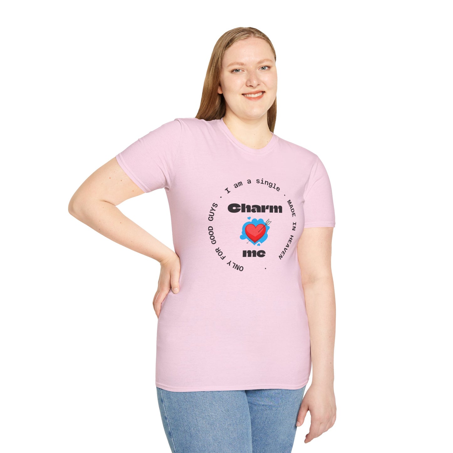 Funny Single Life Unisex T-Shirt - "Charm Me"