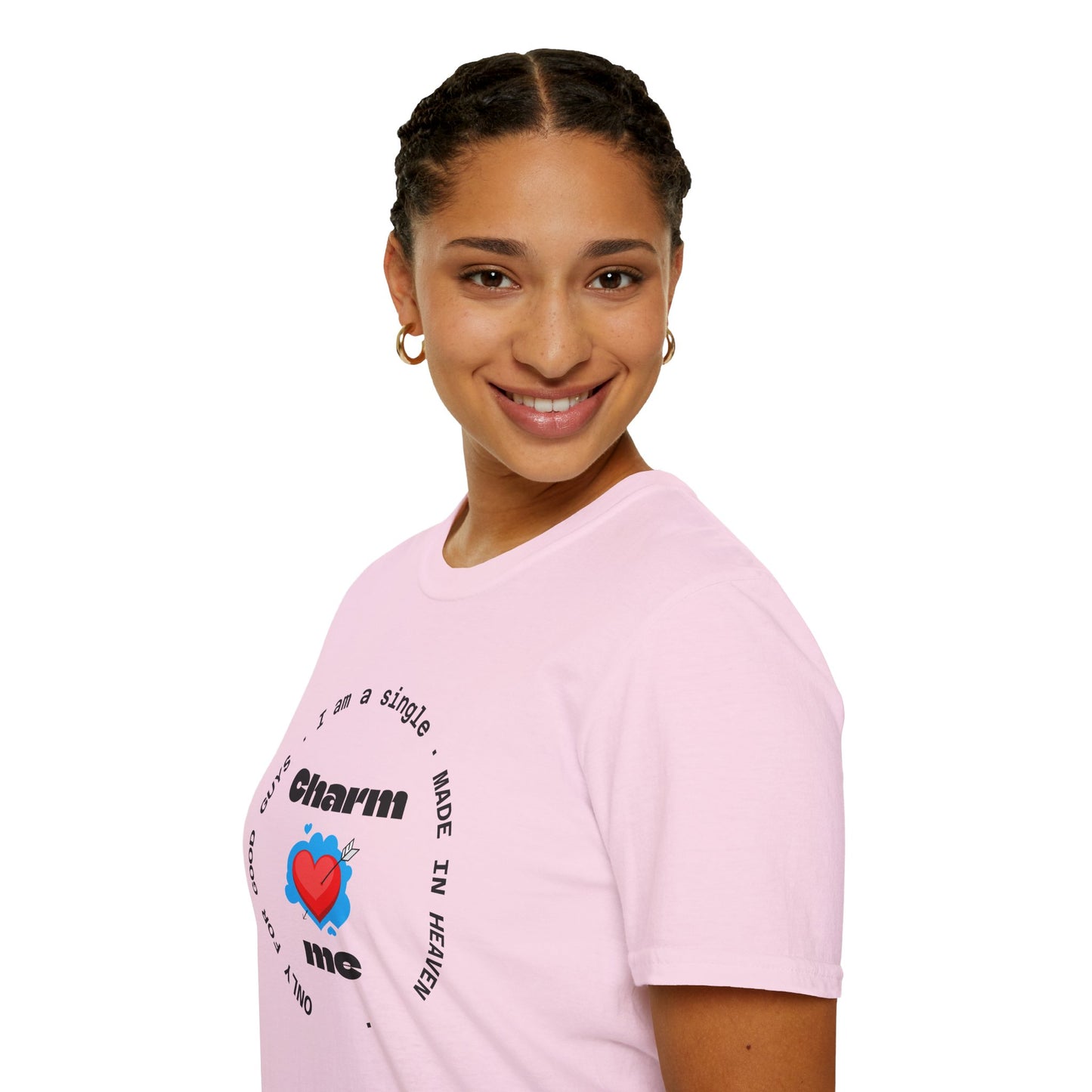 Funny Single Life Unisex T-Shirt - "Charm Me"