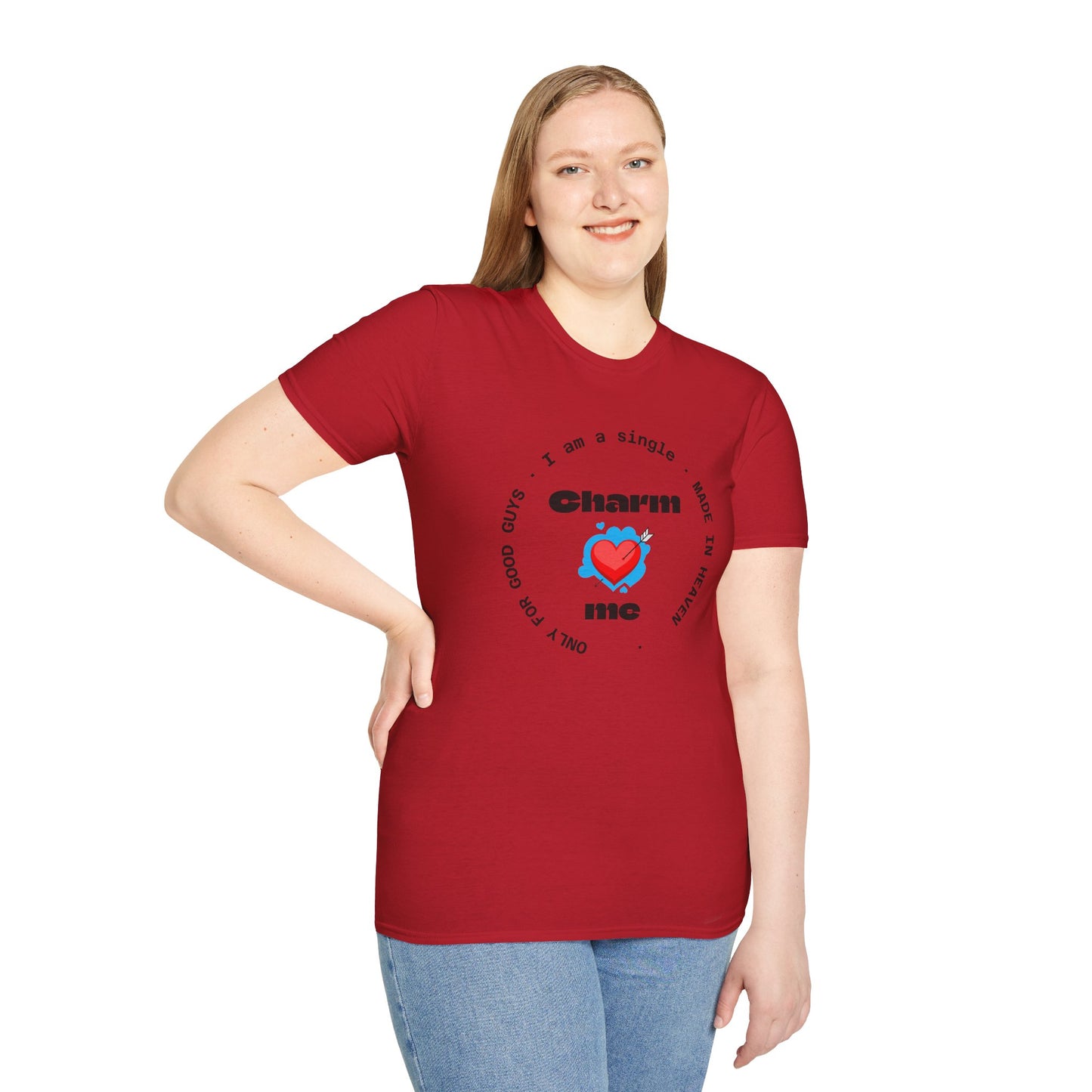 Funny Single Life Unisex T-Shirt - "Charm Me"