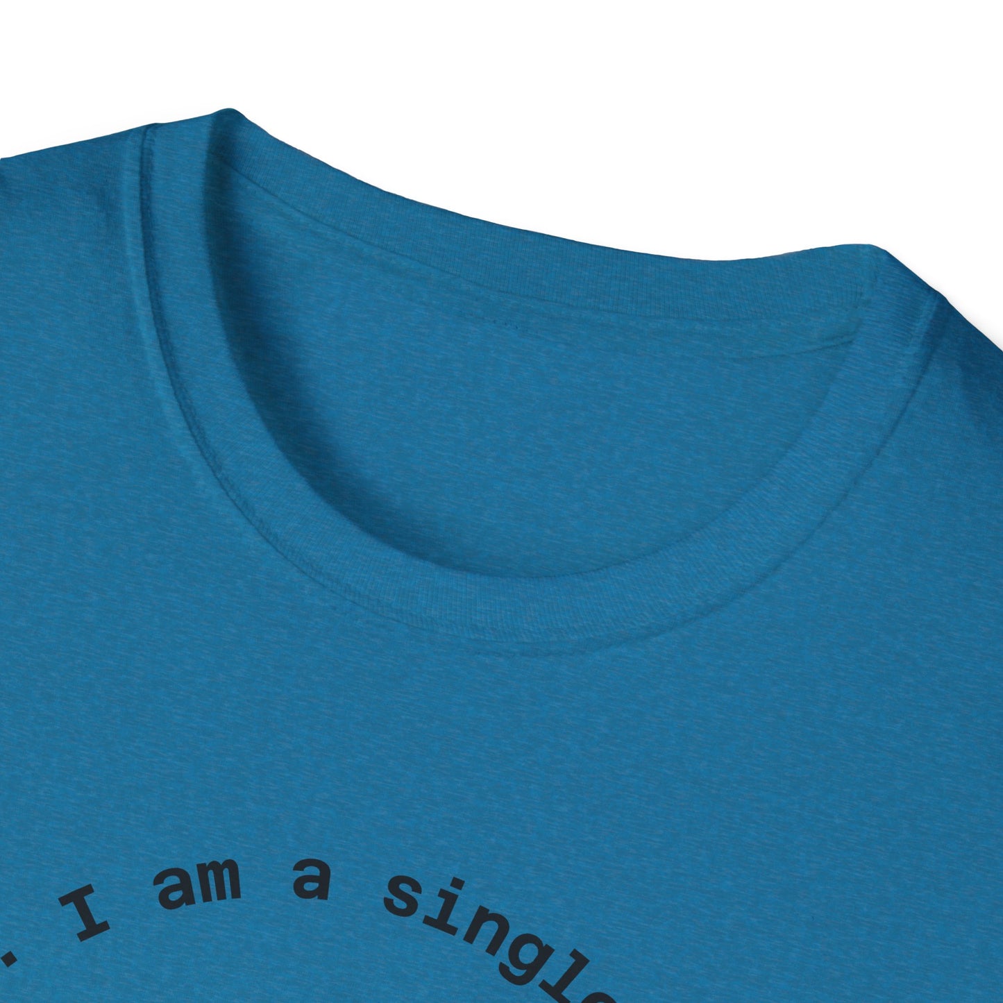 #7 Funny Single Life Unisex T-Shirt - "Charm Me"