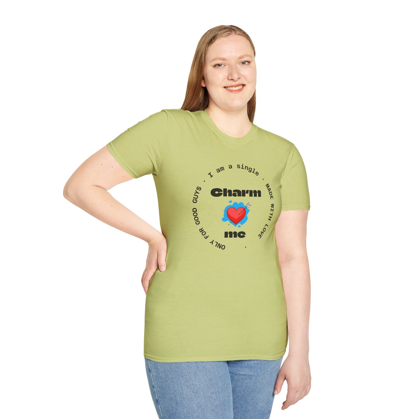 #7 Funny Single Life Unisex T-Shirt - "Charm Me"