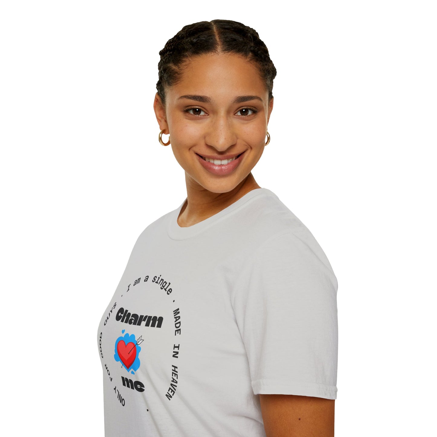 Funny Single Life Unisex T-Shirt - "Charm Me"